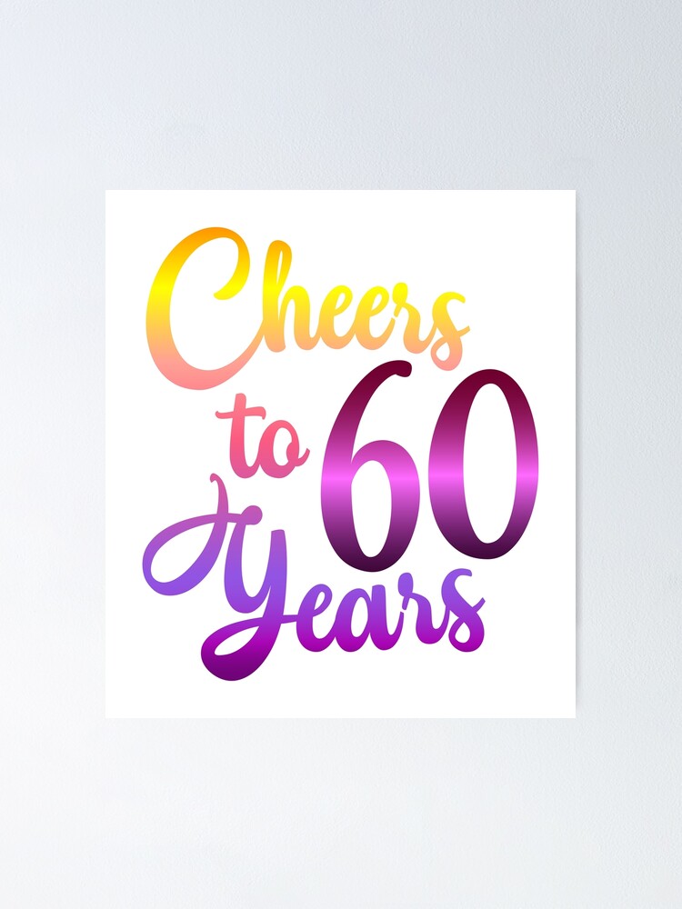 Cheers 60 years Sixty Birthday