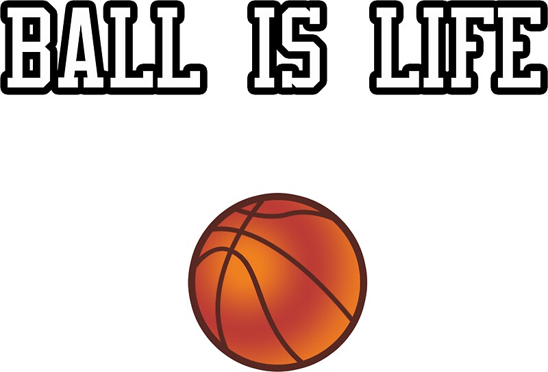 Ball Is Life Stickers Redbubble