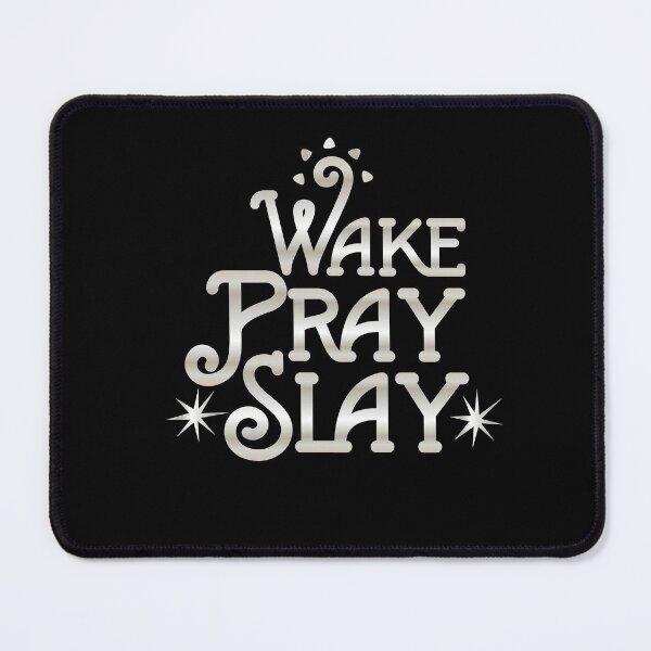 Item preview, Wake Pray Slay Motivational Quote designed and sold by Hanna Kovalchuk.
