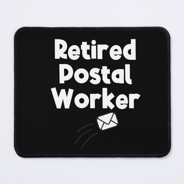 Item preview, Retired Postal Worker, Postal Worker Life designed and sold by SportyDogShop.