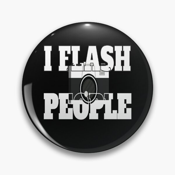 Item preview, I Flash People Camera Photography Photo designed and sold by MooonTees.