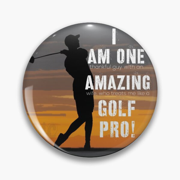 Item preview, Funny Golf Design, Thankful Guy With Amazing Wife Who Treats Me Like a Golf Pro designed and sold by LifeCrush.