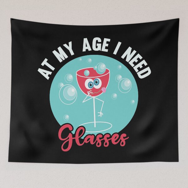 Item preview, At My Age I Need Glasses designed and sold by AmethystMurad.