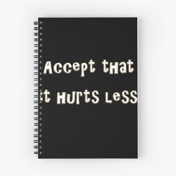 Item preview, Accept that it hurts less designed and sold by NTxPhotography.