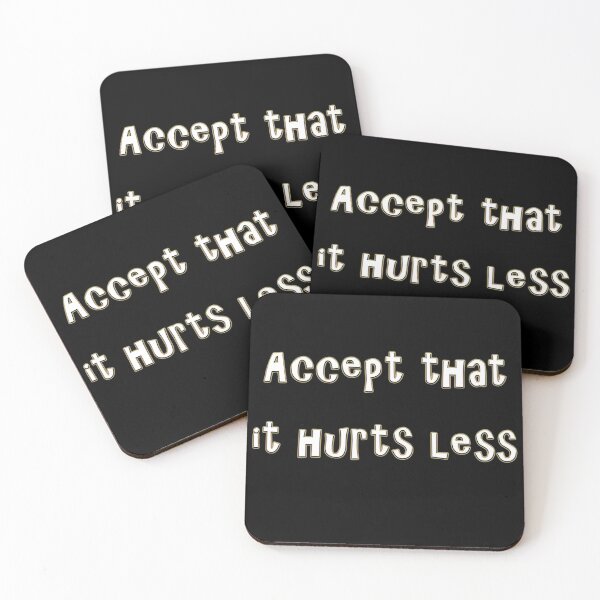 Item preview, Accept that it hurts less designed and sold by NTxPhotography.