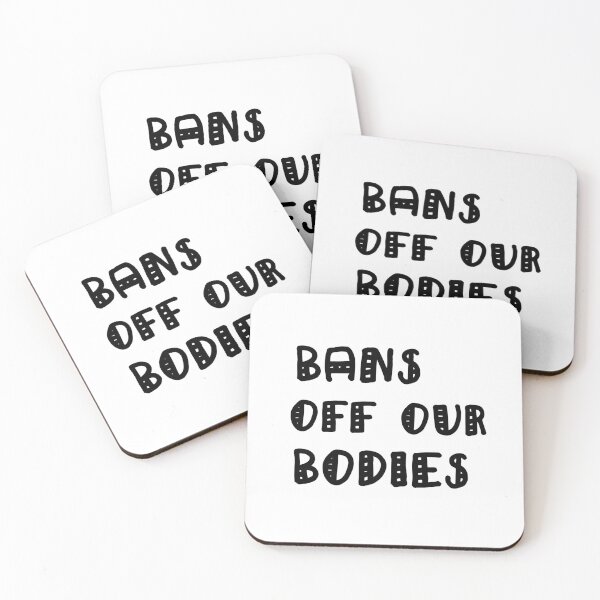 Item preview, Bans Off Our Bodies designed and sold by Simo200.