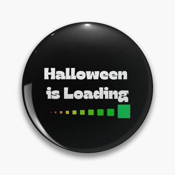 Item preview, Halloween is Loading designed and sold by GlobalHunt.