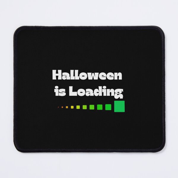 Item preview, Halloween is Loading designed and sold by GlobalHunt.