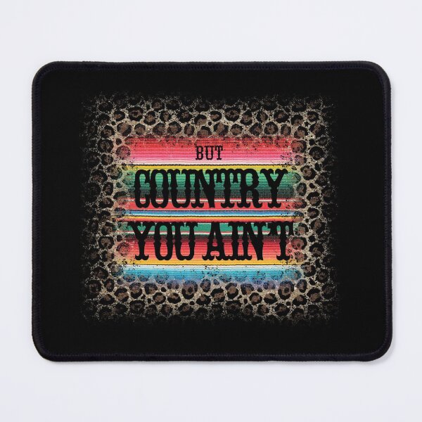 Item preview, But Country You Ain’t Hat designed and sold by mbstickerco20.