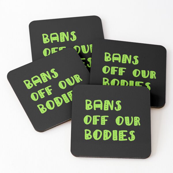 Item preview, Bans Off Our Bodies designed and sold by Simo200.