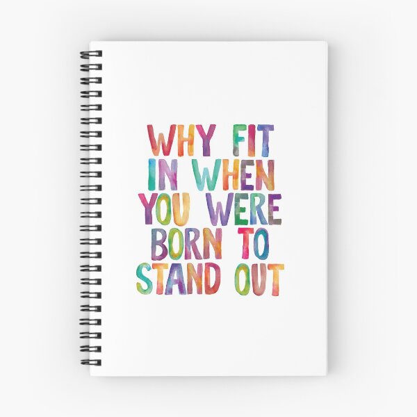 Item preview, Why Fit In When You Were Born to Stand Out designed and sold by MotivatedType.