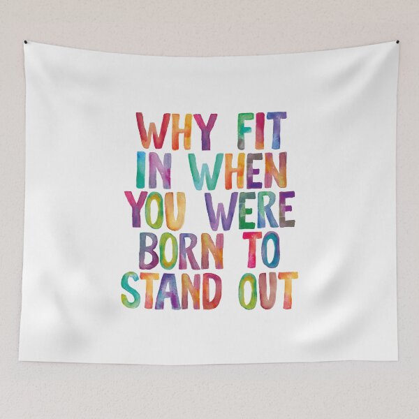 Item preview, Why Fit In When You Were Born to Stand Out designed and sold by MotivatedType.