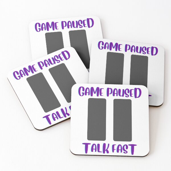 Item preview, Game Paused Talk Fast designed and sold by oufa.