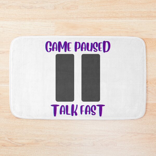 Item preview, Game Paused Talk Fast designed and sold by oufa.