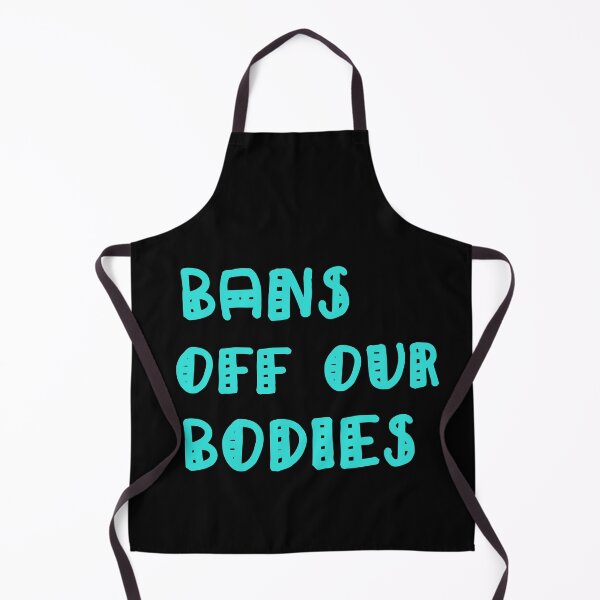Item preview, Bans Off Our Bodies designed and sold by Simo200.