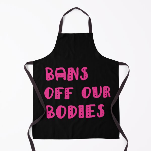 Item preview, Bans Off Our Bodies designed and sold by Simo200.