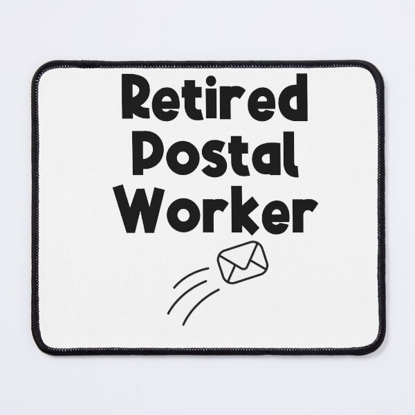 Item preview, Retired Postal Worker, Postal Worker Life designed and sold by SportyDogShop.
