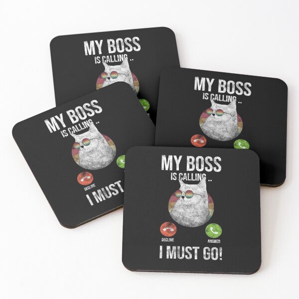 Item preview, My Boss Is Calling And I Must Go designed and sold by Ridaelb.
