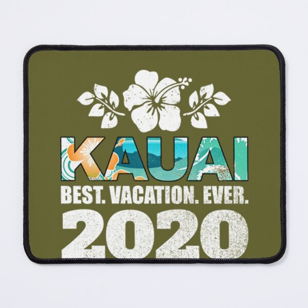 Item preview, Kauai Best Vacation Ever 2020 designed and sold by ConnorSanders.