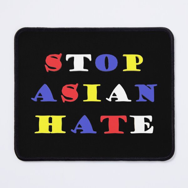Item preview, Stop Asian Hate (Flag Colors) designed and sold by DisneyFanatic23.