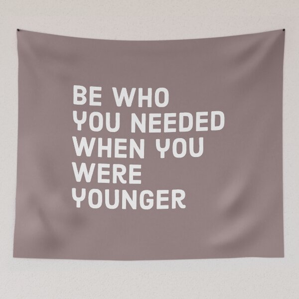 Item preview, Be who you needed when you were younger - motivational quote designed and sold by Theleochick.