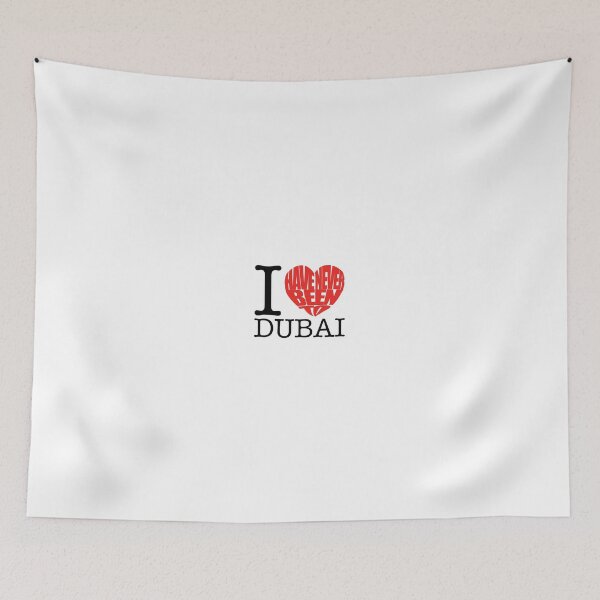 Item preview, I Love (Have Never Been To) Dubai designed and sold by daywrecker.