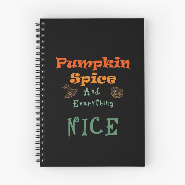 Item preview, Pumpkin Spice & Everything Nice - funny design designed and sold by smailjr.