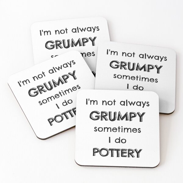 Item preview, I'm not always grumpy sometimes I do pottery designed and sold by TheGreenGoat.
