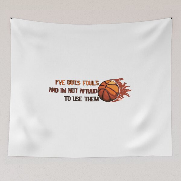 Item preview, I've Got 5 Fouls And I'm Not Afraid To Use Them Gift Funny Quotes Basketball designed and sold by ChanUus.