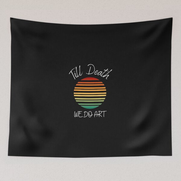 Item preview, Till Death We Do Art Essential T-shirt Gift For Artists For Art Lovers  designed and sold by Harmonystore.