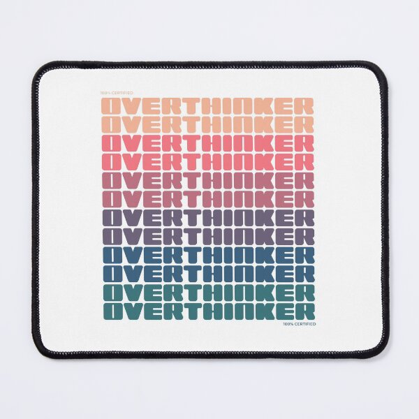 Item preview, Certified Overthinker designed and sold by SIXPLANES.