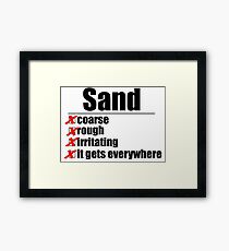 Why Anakin hates sand. Framed Print
