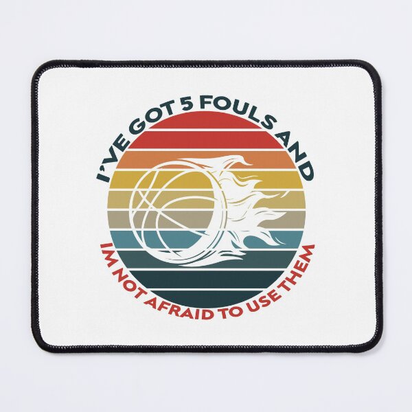 Item preview, I've Got 5 Fouls And I'm Not Afraid To Use Them Gift Funny Quotes Basketball Vintage designed and sold by ChanUus.