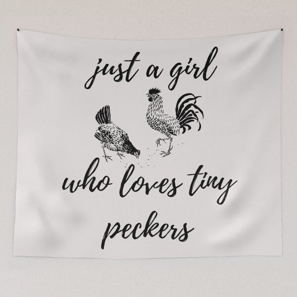Item preview, Just a Girl Who Loves Tiny Peckers designed and sold by curlybubbles.
