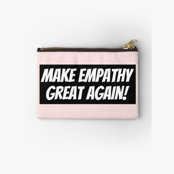Item preview, Make Empathy Great Again designed and sold by Zaibo.