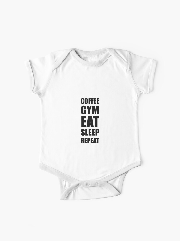 Coffee Gym Work Eat Sleep Repeat Baby One-Piece for Sale by TheBestStore