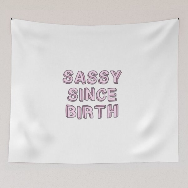 Item preview, Sassy Since Birth designed and sold by DenkaStore.