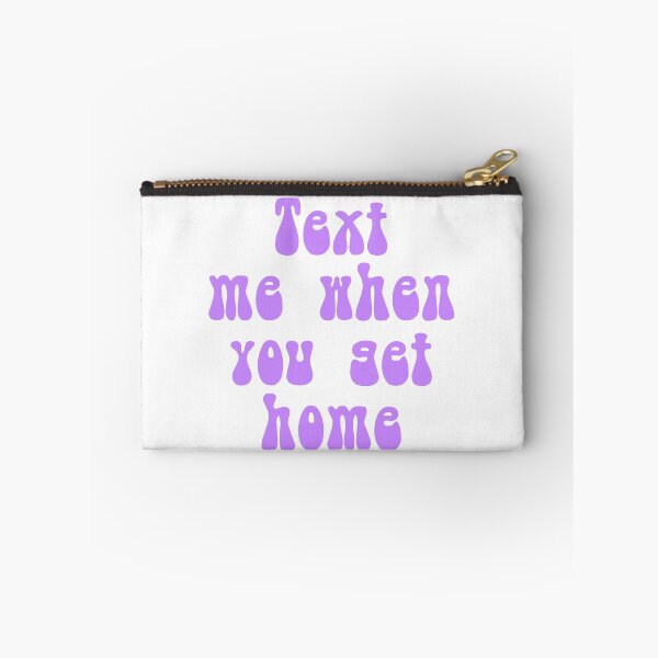 Item preview, Text me when you get home  designed and sold by Crazy  Milkshake.