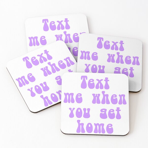 Item preview, Text me when you get home  designed and sold by Crazy  Milkshake.