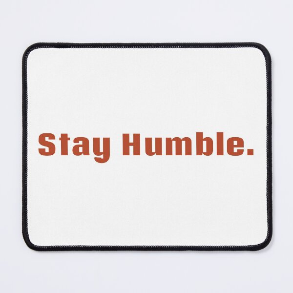 Item preview, Stay humble designed and sold by RiseandGrind24.