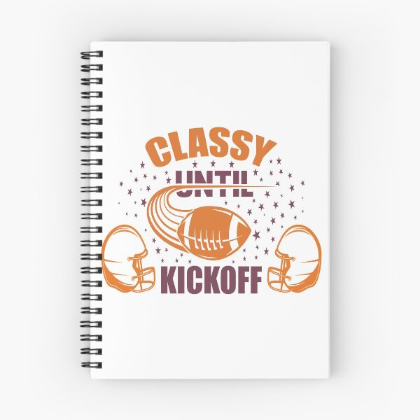 Item preview, Classy Until Kickoff designed and sold by AmethystMurad.
