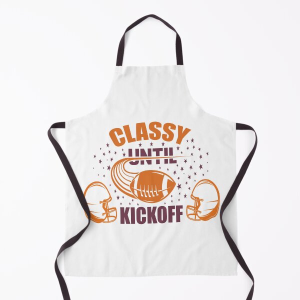 Item preview, Classy Until Kickoff designed and sold by AmethystMurad.
