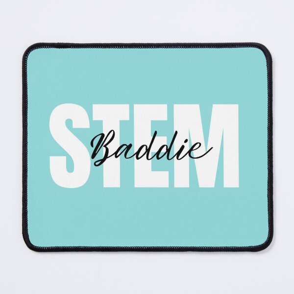 Item preview, STEM baddie|women in tech Support Women in Tech| like a girl software engineer developer programmer steminist computer science STEM designed and sold by brinikki.