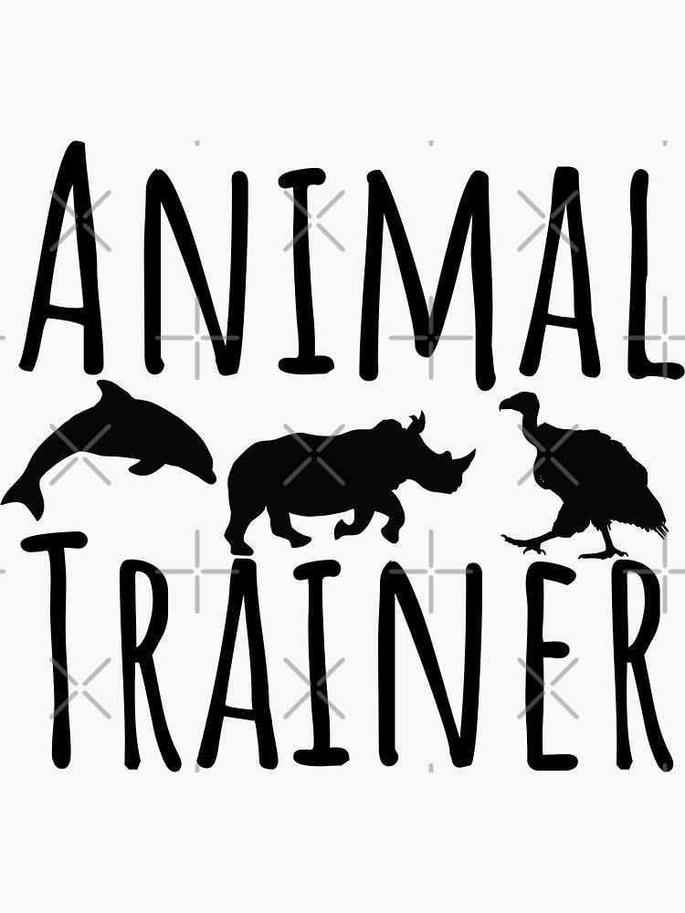 "Animal Trainer " Sticker for Sale by thezoogirl Redbubble