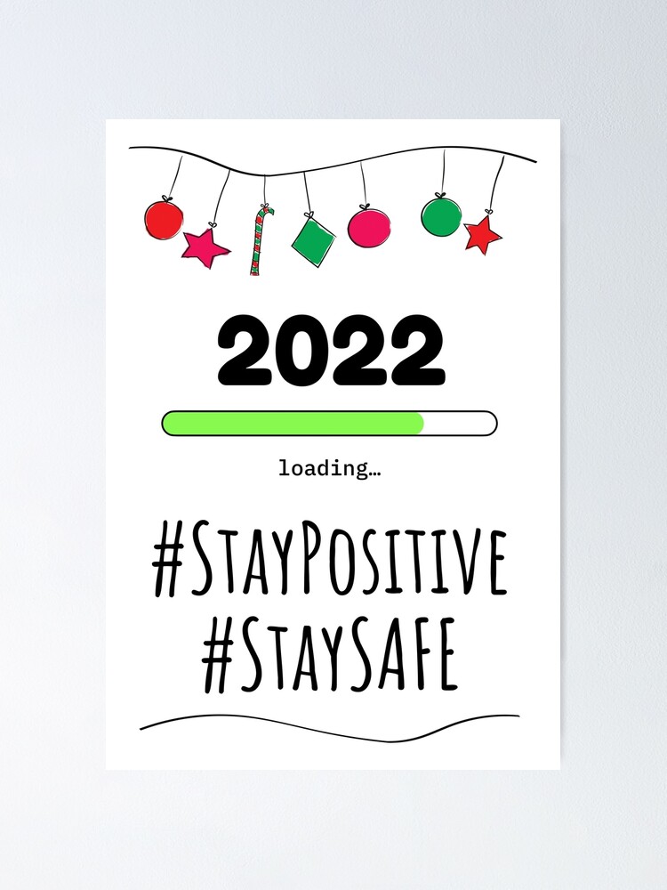 Happy New year funny text - numbers 2022 - stay positive Happy New year funny text - numbers 2022 - stay positive