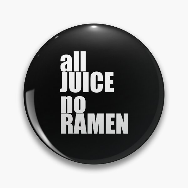 Artikelvorschau, All Juice No Ramen entworfen und verkauft von emm-j.