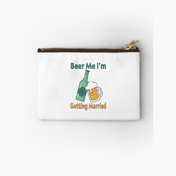Item preview, Beer Me Im Getting Married - Funny Quote drink wine Beer Lover Men Women Boys Girls Kids Birthday Gift designed and sold by ChanUus.