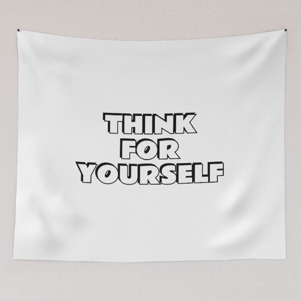Item preview, THINK FOR YOURSELF designed and sold by Inspirationmotivation.