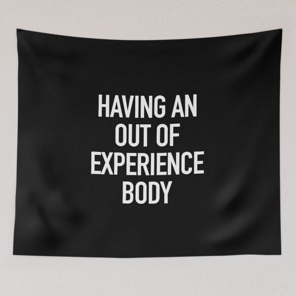 Item preview, Having an out of experience body typography designed and sold by gstrehlow2011.