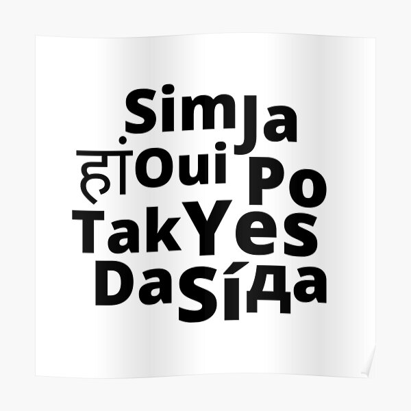 'Yes In Different Languages' Poster for Sale by DesignMore21 | Redbubble